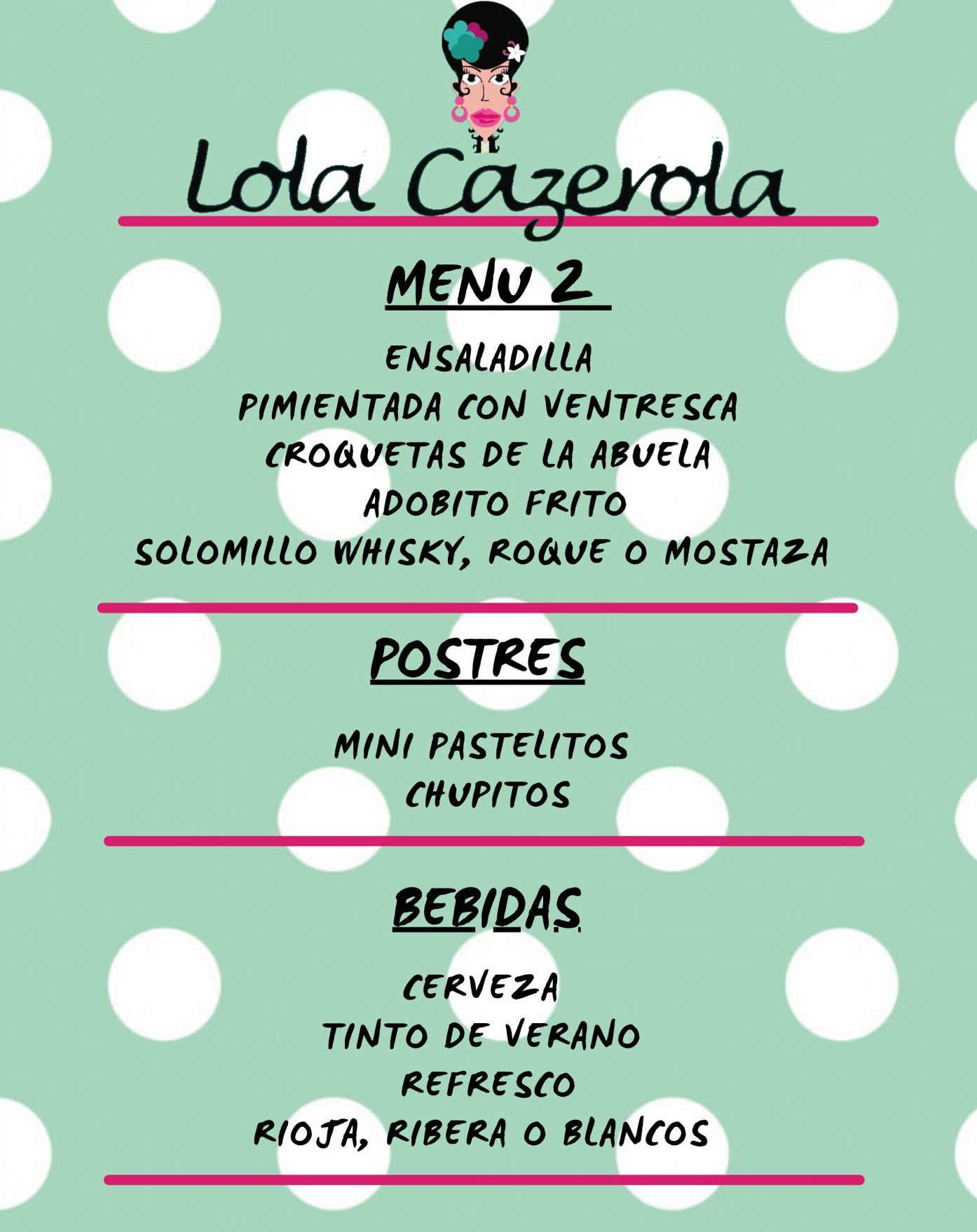 LOLA CAZEROLA MENU 2 LOLA CAZEROLA MENU 2
