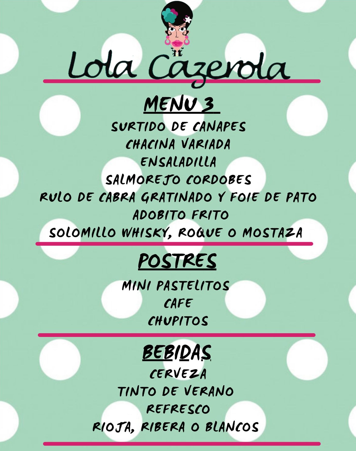 LOLA CAZEROLA MENU 3 LOLA CAZEROLA MENU 3