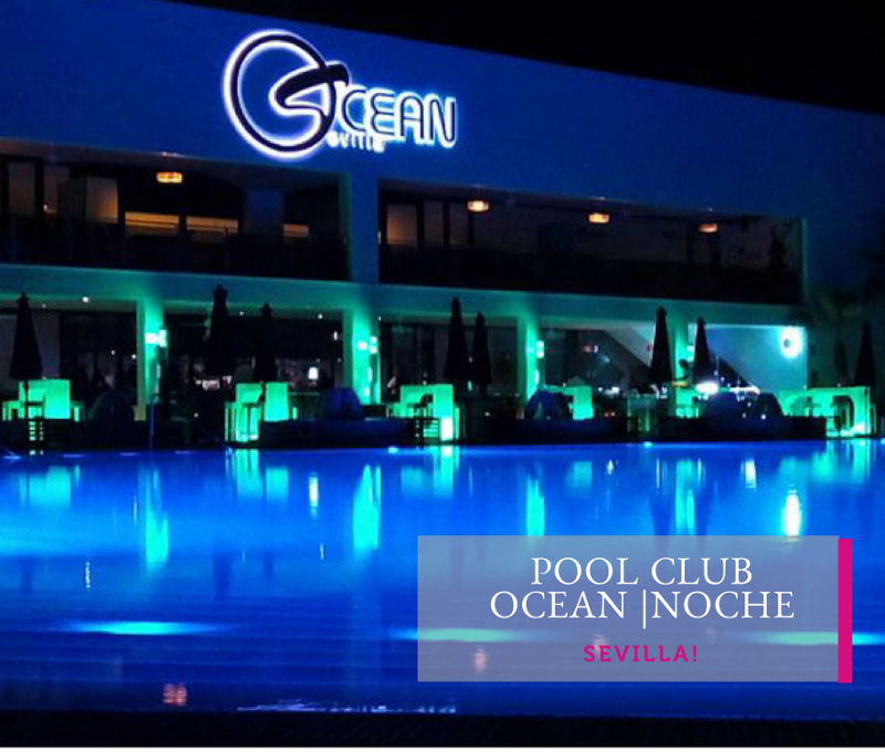 Pool Club Ocean de noche en Sevilla